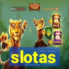 slotas