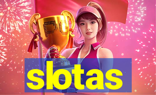 slotas