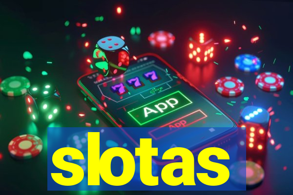 slotas