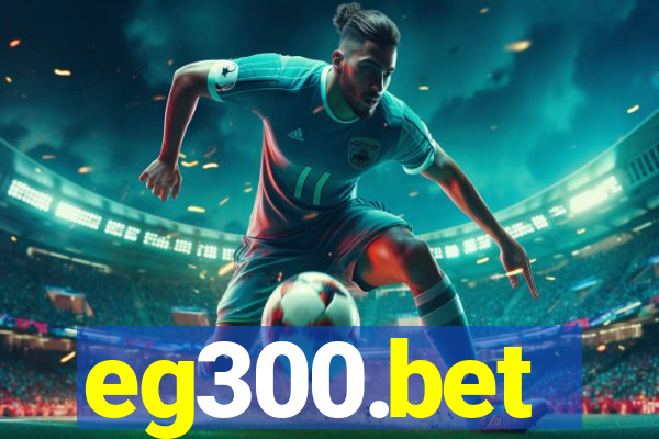 eg300.bet