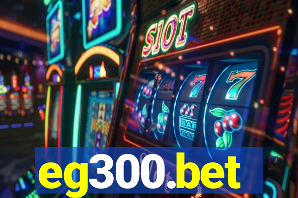 eg300.bet