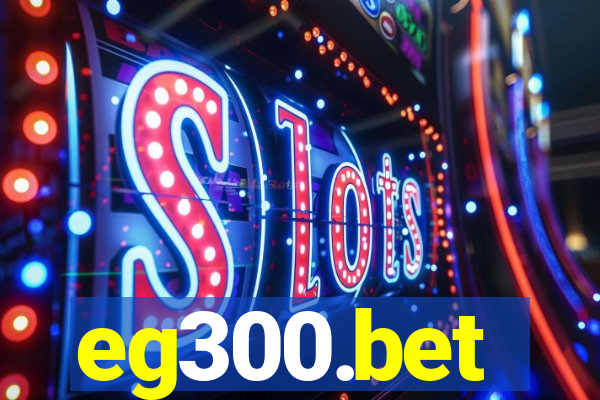 eg300.bet