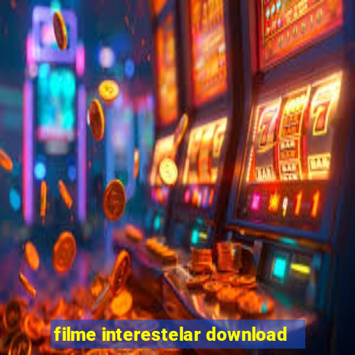 filme interestelar download