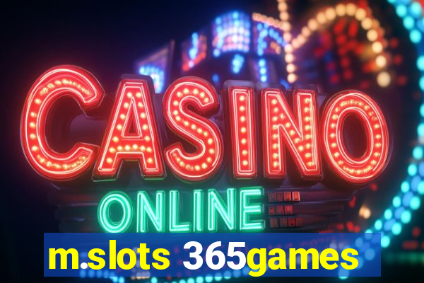 m.slots 365games