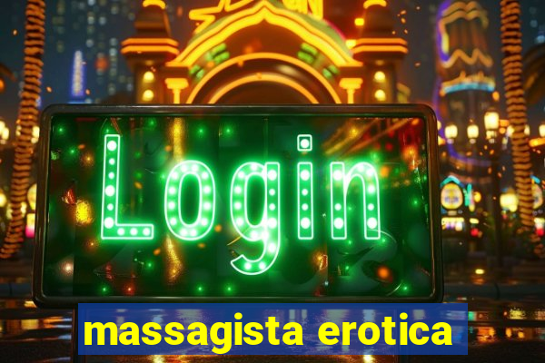 massagista erotica