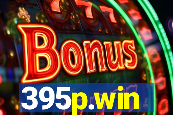 395p.win