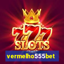 vermelho555bet