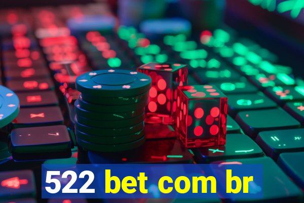 522 bet com br