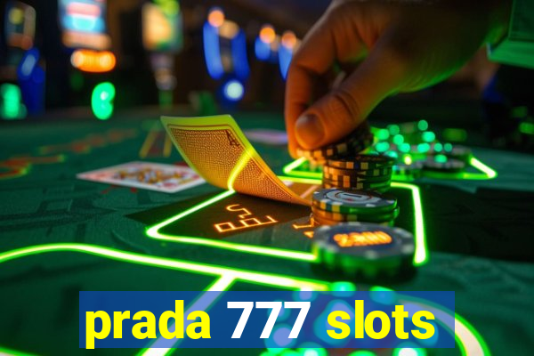 prada 777 slots