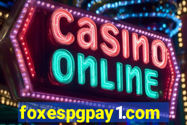 foxespgpay1.com