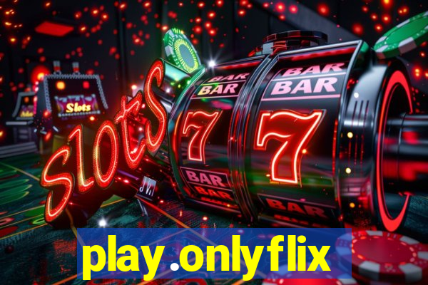 play.onlyflix