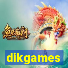 dikgames