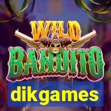 dikgames
