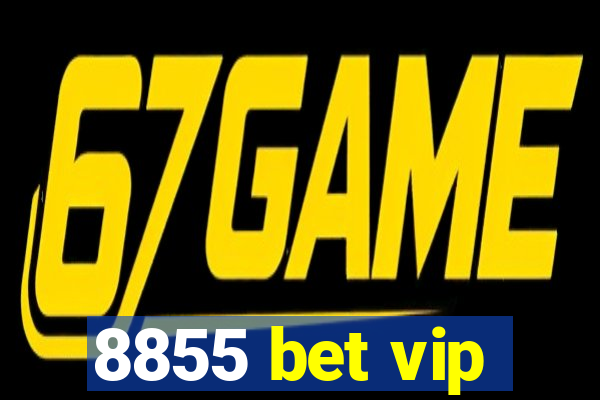 8855 bet vip