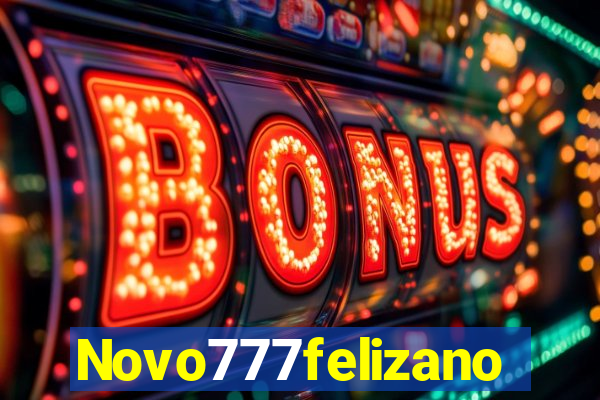 Novo777felizano