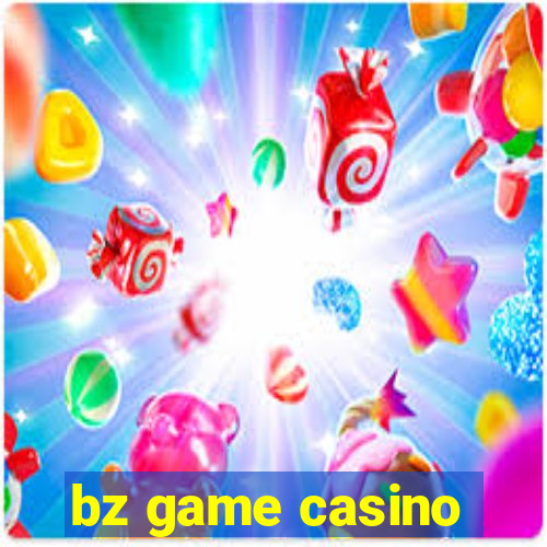 bz game casino
