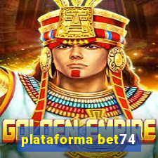 plataforma bet74