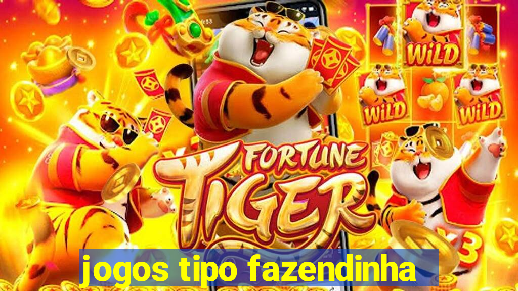 jogos tipo fazendinha