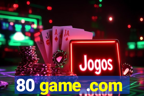 80 game .com