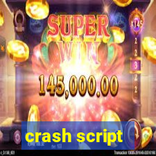 crash script