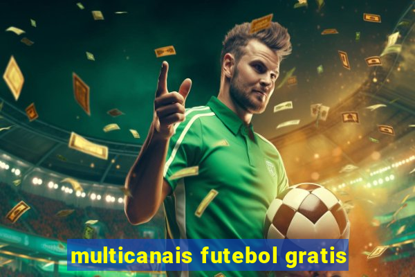 multicanais futebol gratis