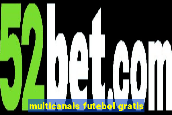 multicanais futebol gratis