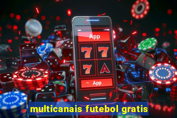 multicanais futebol gratis