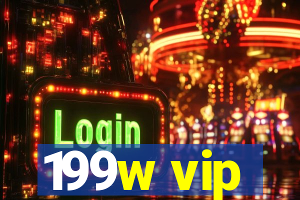 199w vip