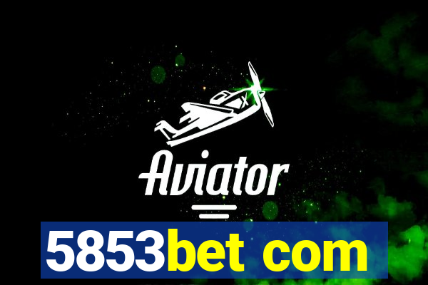 5853bet com
