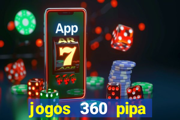 jogos 360 pipa combate 3d