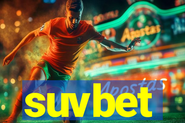 suvbet
