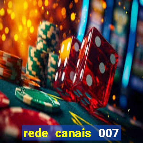 rede canais 007 cassino royale