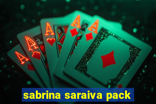 sabrina saraiva pack
