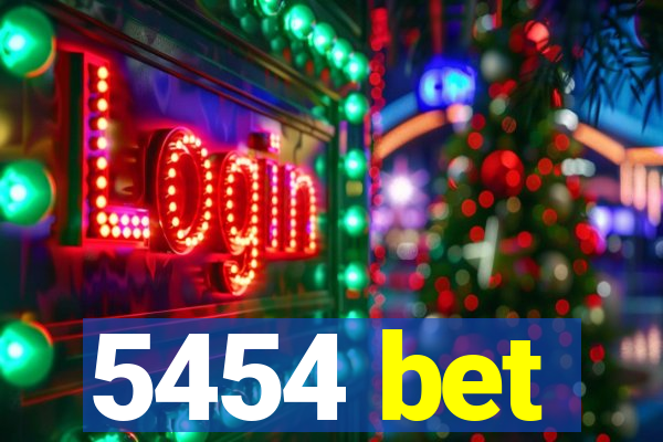 5454 bet