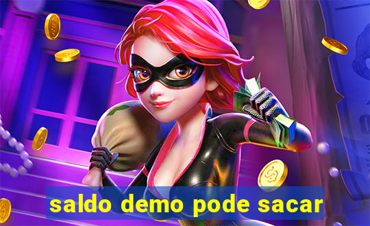 saldo demo pode sacar