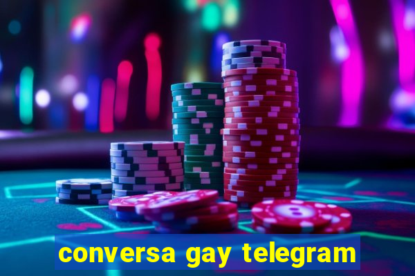 conversa gay telegram