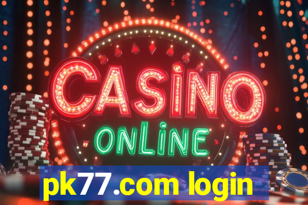 pk77.com login