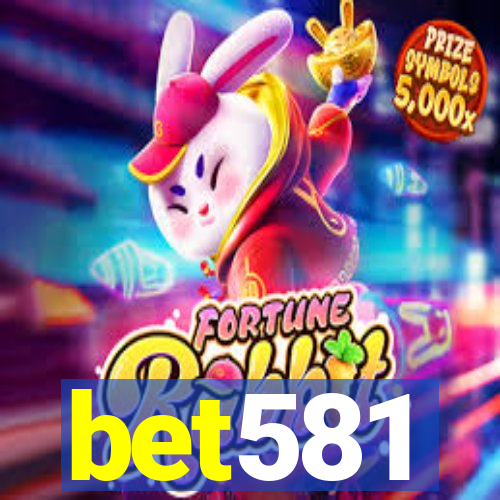 bet581