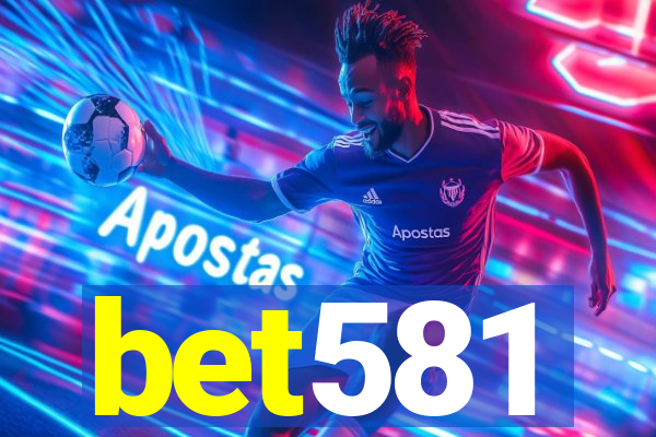 bet581