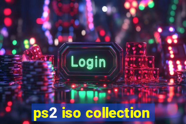ps2 iso collection