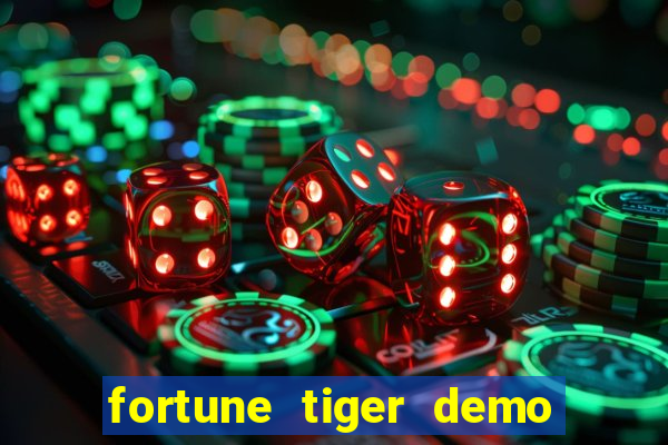 fortune tiger demo bet maxima