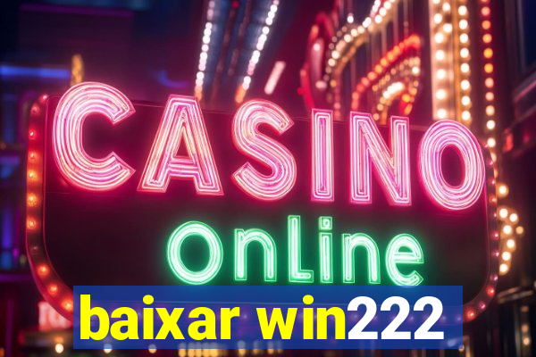 baixar win222