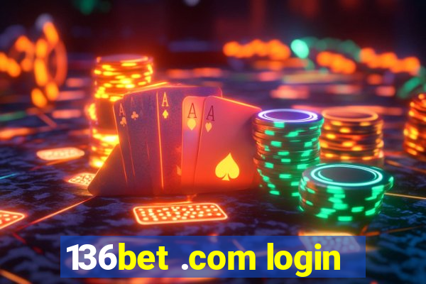 136bet .com login