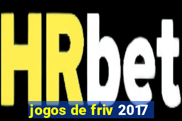 jogos de friv 2017