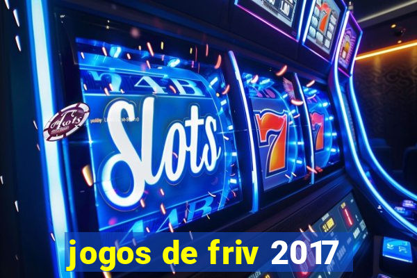 jogos de friv 2017