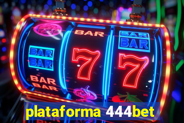 plataforma 444bet