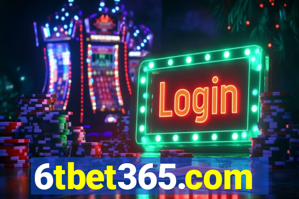 6tbet365.com