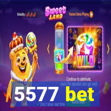 5577 bet