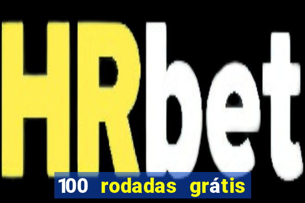 100 rodadas grátis sem depósito