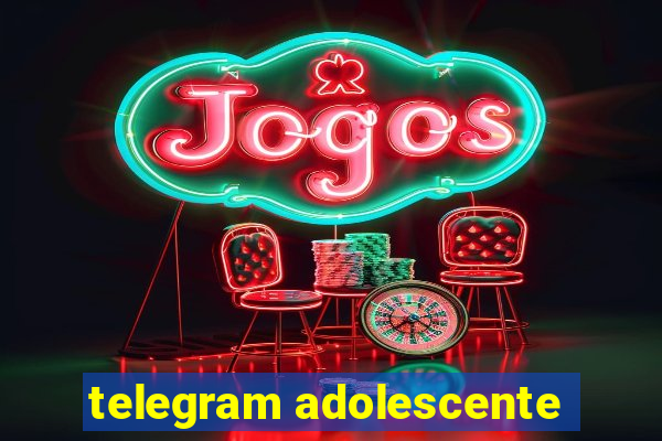 telegram adolescente